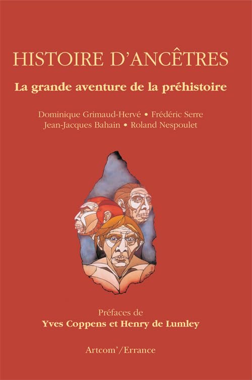Histoire d'ancêtres: La grande aventure de la Préhistoire book
