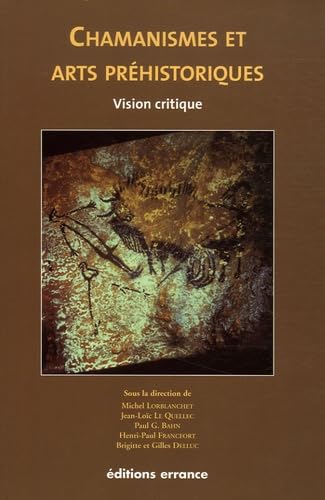 Chamanisme et Arts Préhistoriques : Vision Critique book