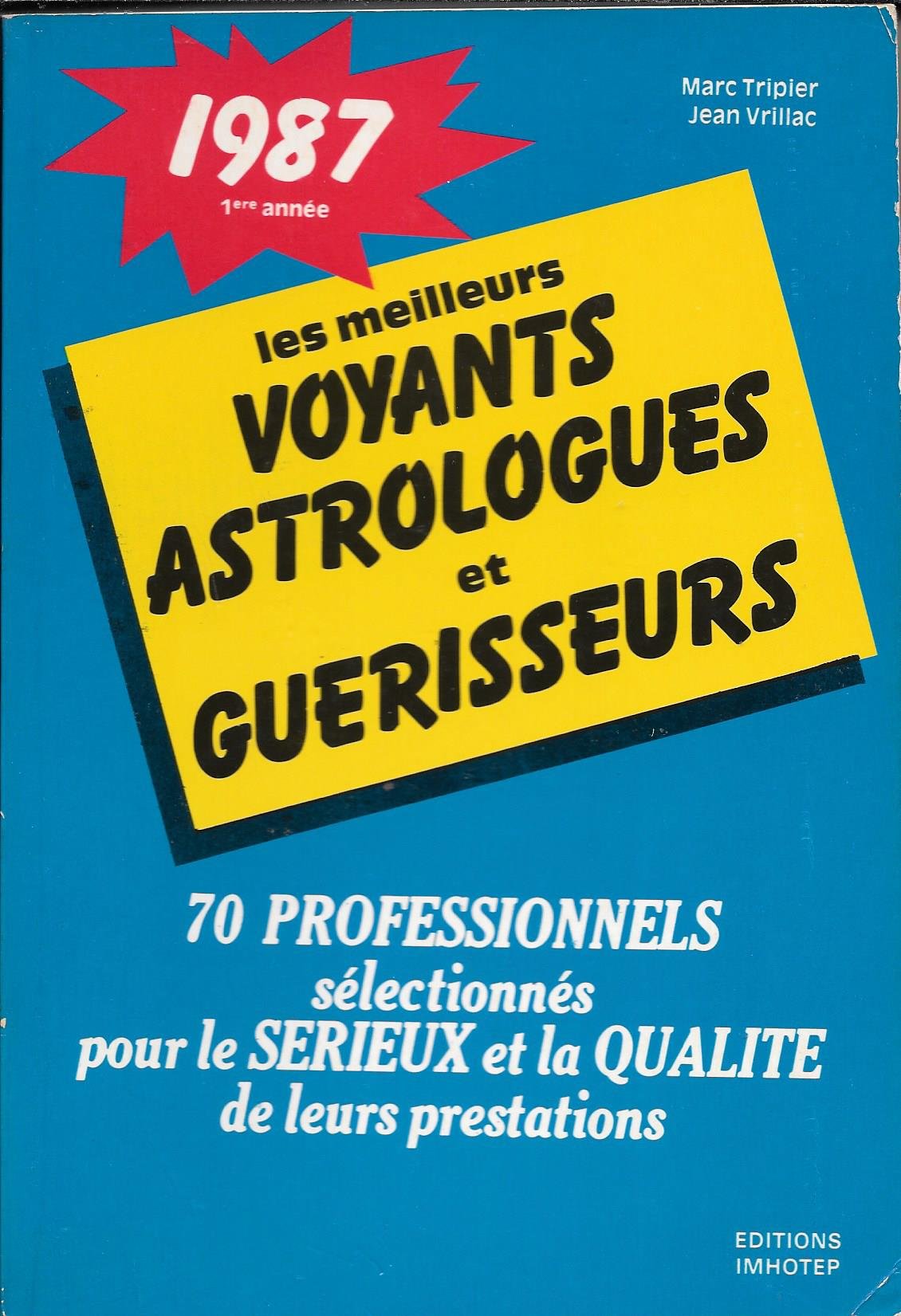 Guide 1989, les meilleurs voyants astrologues et guérisseurs. book