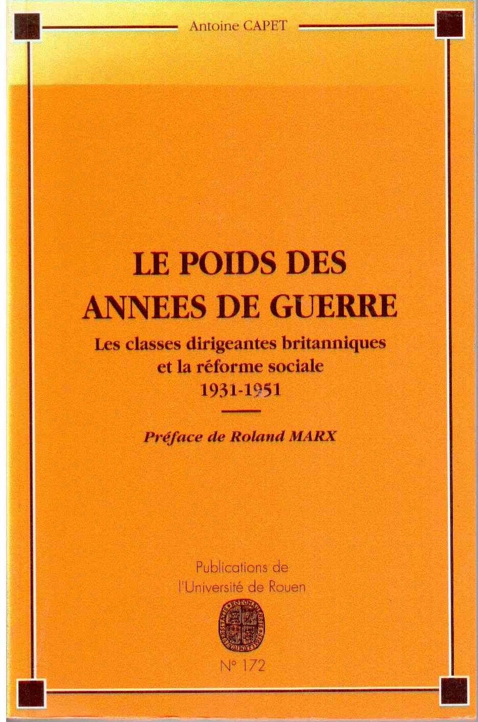 Le Poids des années de guerre : les classes dirigeantes britanniques et la réforme sociale 1931-1951 book