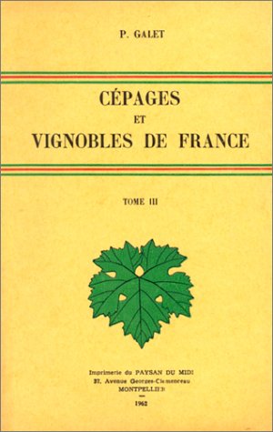 Cépages et vignobles de France, tome 3 book
