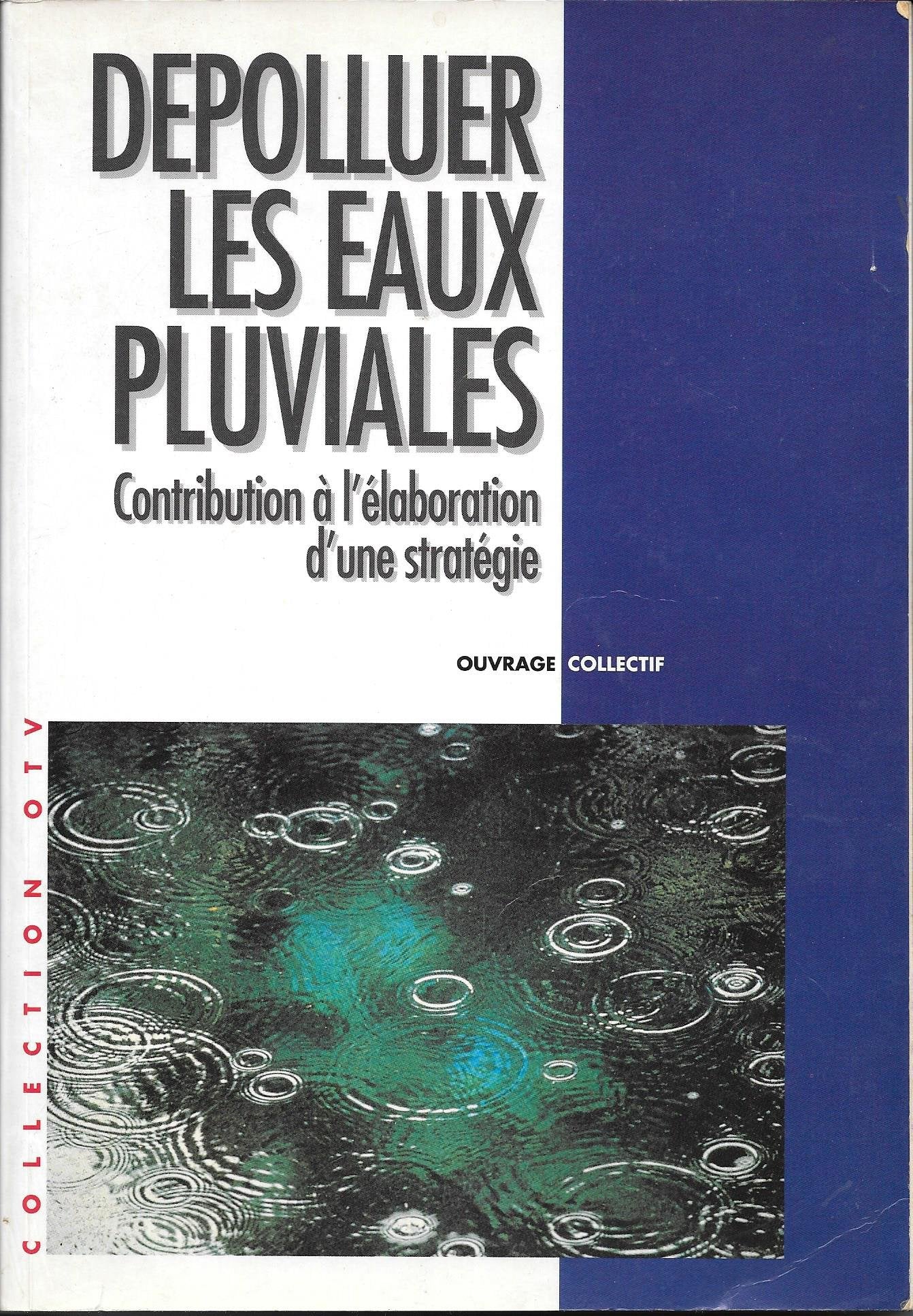 Dépolluer les eaux pluviales: Contribution à l'élaboration d'une stratégie book