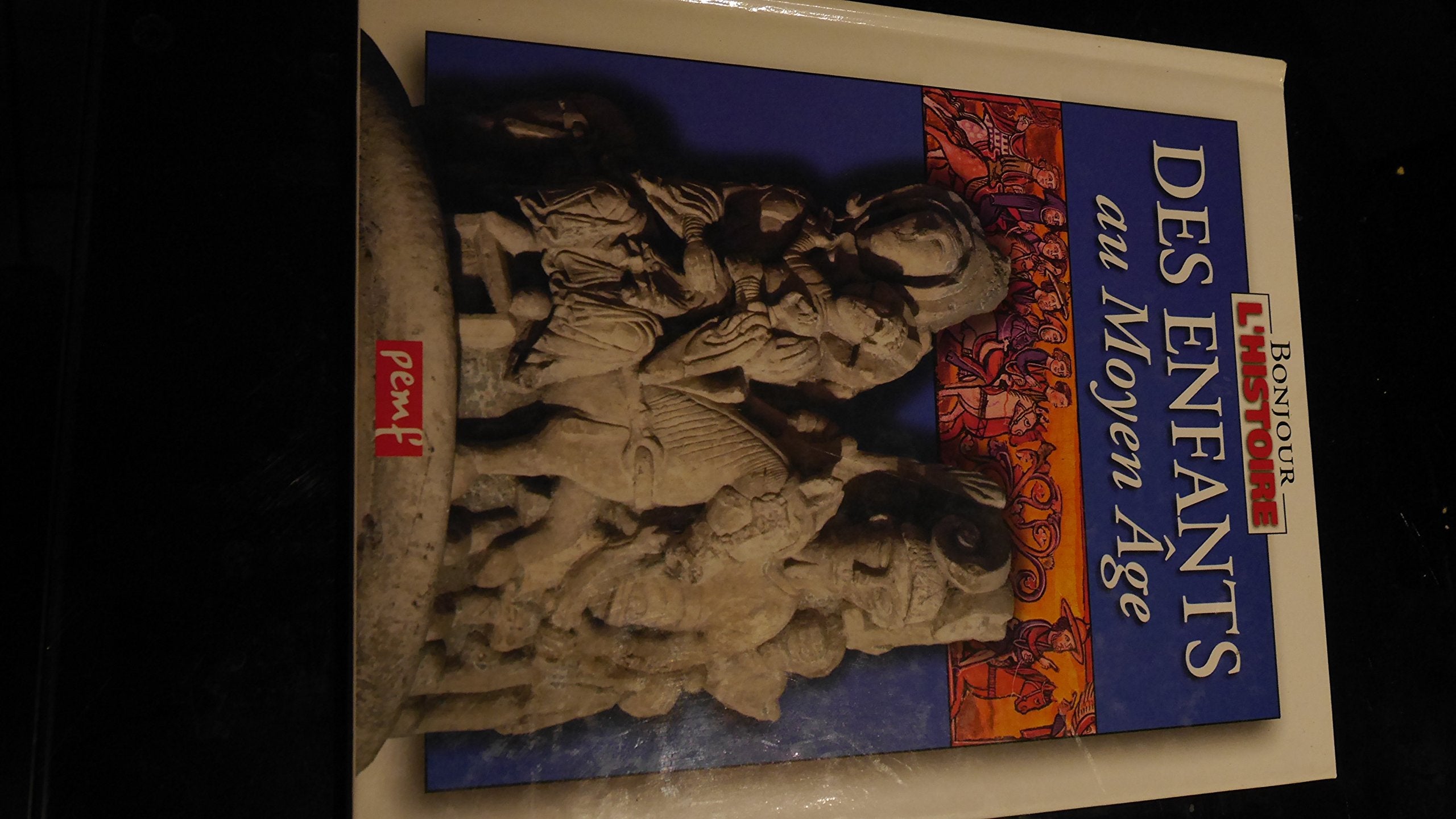 Bonjour l'Histoire Enfants au Moyen Age (des) Books