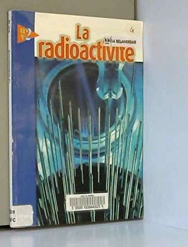 La radioactivité (Trente mots clés pour comprendre) book