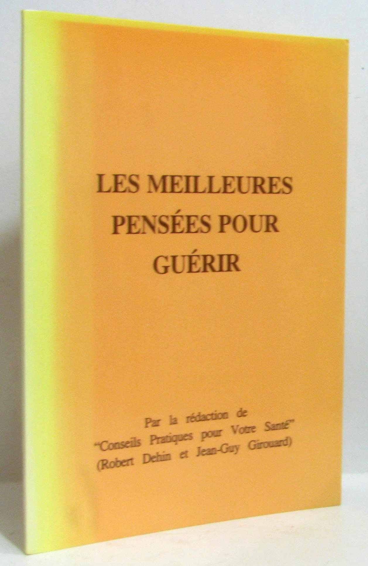 Les meilleurs pensees pour guerir book