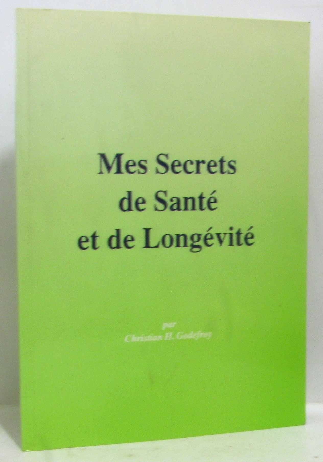 Mes secrets de santé et de longévité book