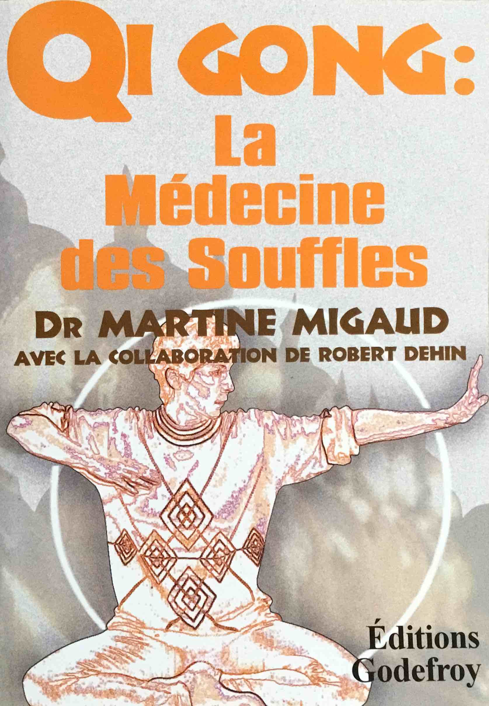 Qi Gong La Médecine Des Souffles book