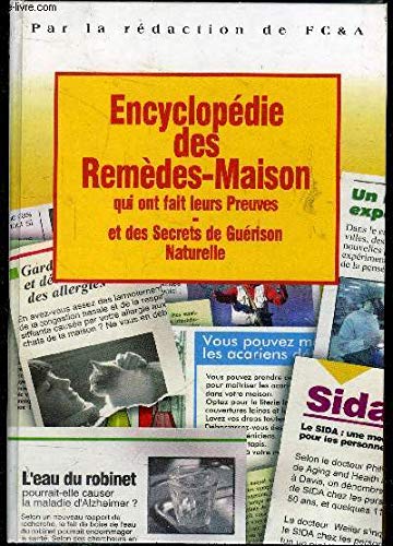 Encylopédie des remèdes-maison qui ont fait leur preuves et des secrets de guérison naturelle Books