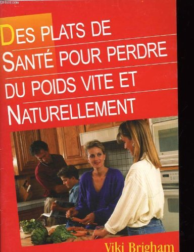 Des plats de santé pour perdre du poids vite et naturellement book