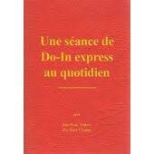 Une séance de Do-in express au quotidien by Aubry, Jocelyne; Chang, ... Books