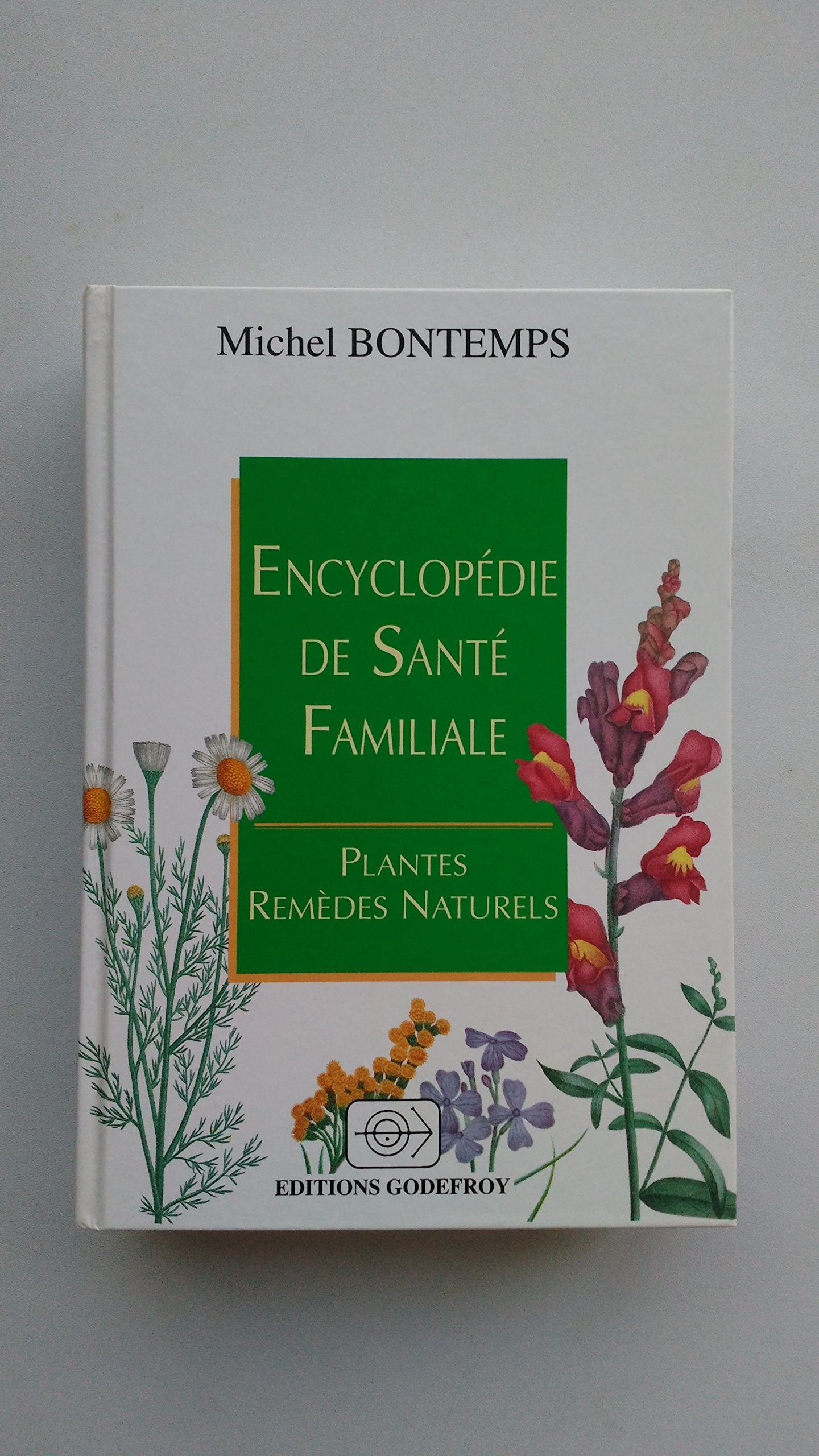 Encyclopédie de santé familiale : Plantes, remèdes naturels Books