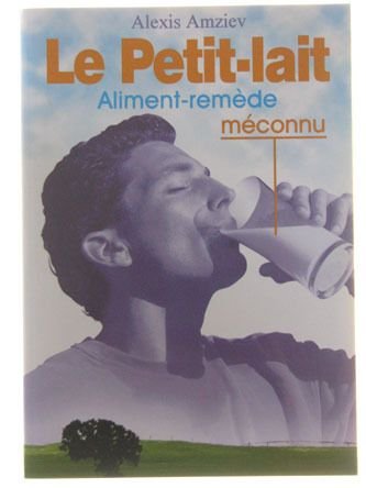 Le petit-lait : Aliment-remède méconnu book