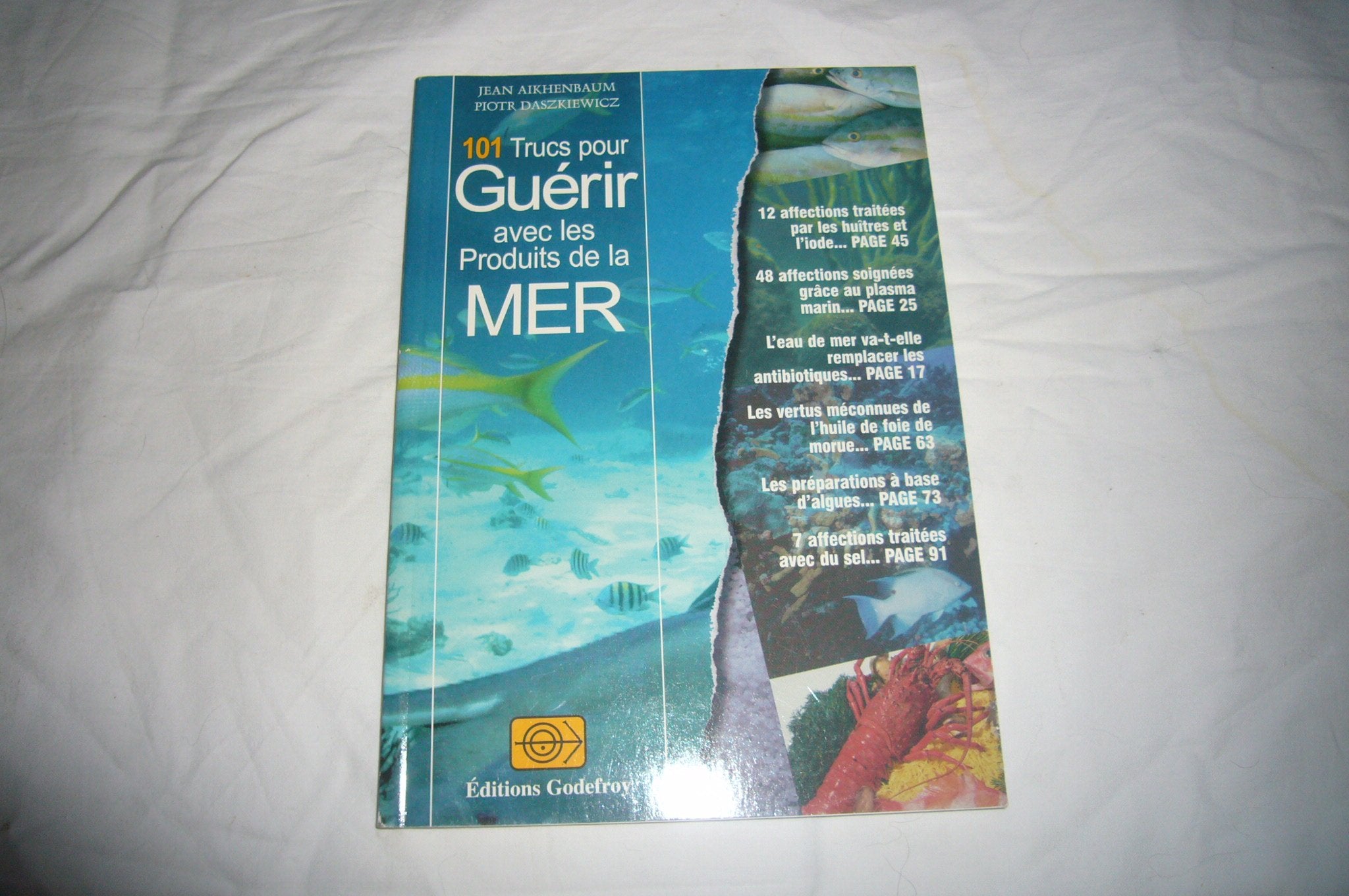 101 trucs pour guérir avec les produits de la mer book