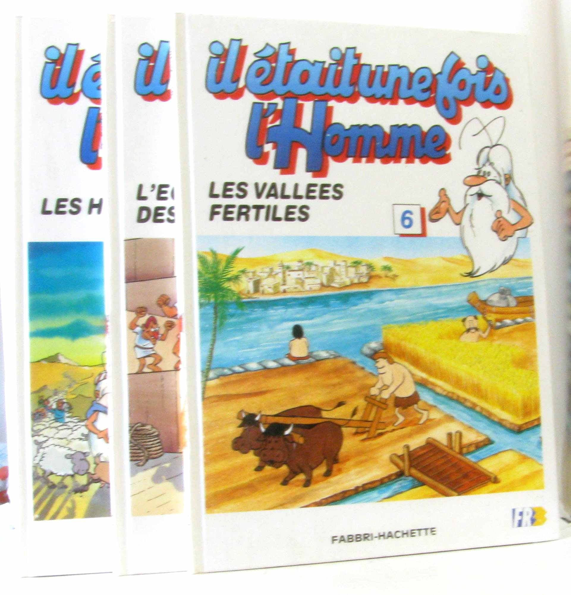 Il était une fois l'homme: trois numéros: 6 les vallées fertiles, 7 l'égypte des pharaons, 8 les hébreux Books