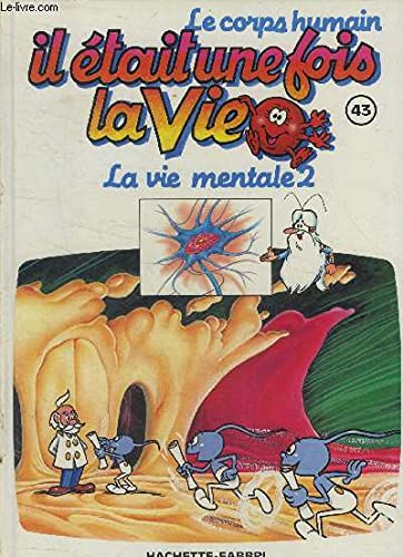 Il était une fois la vie; le squelette tome 3 book