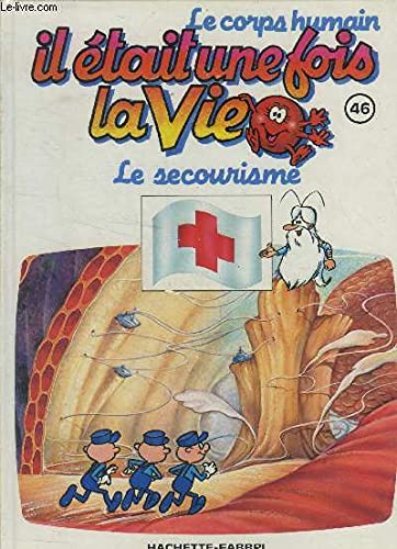 Il était une fois la vie n° 46 : Le secourisme book