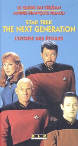 Star Trek The Next Generation. L'Utopie Des Etoiles Books