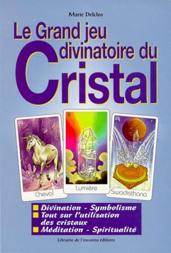 Le grand jeu divinatoire du cristal book
