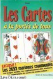 Les cartes a la portée de tous (jeu de 52 cartes inclus) book