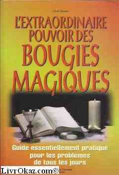 L'extraordinaire pouvoir des bougies magiques Books