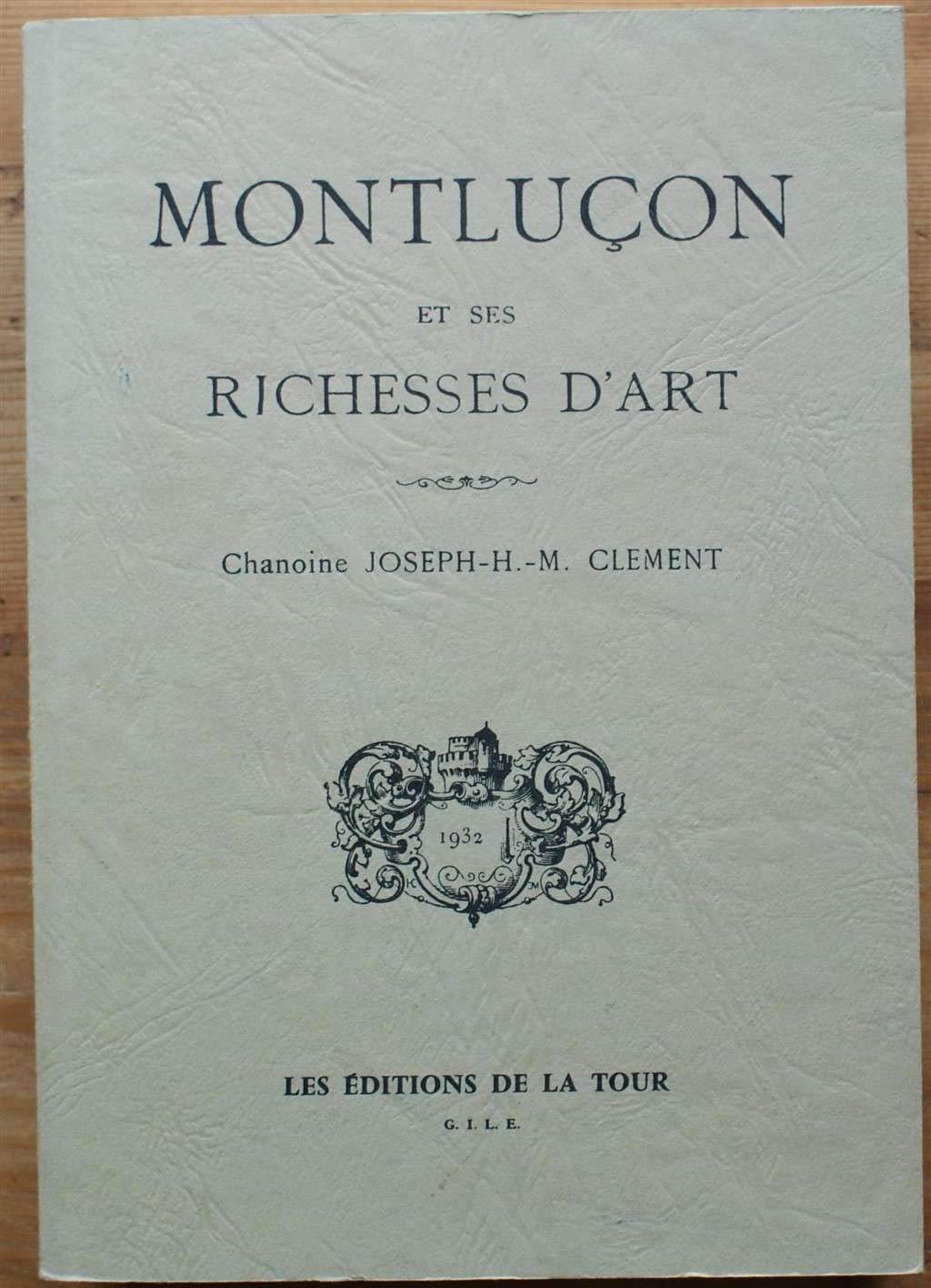 MONTLUCON ET SES RICHESSES D'ART book
