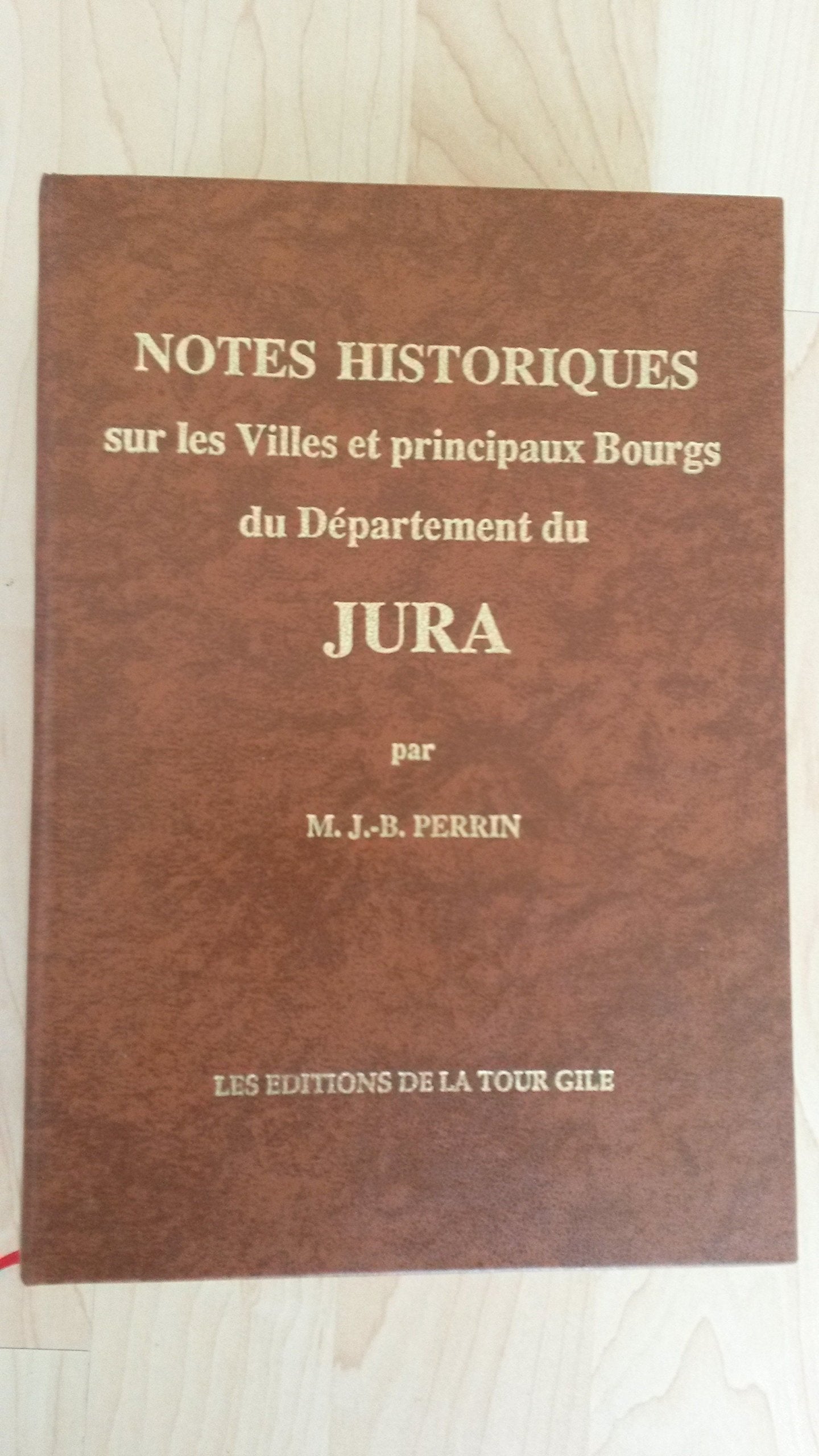 Notes historiques sur les villes et principaux bourgs du département du Jura book