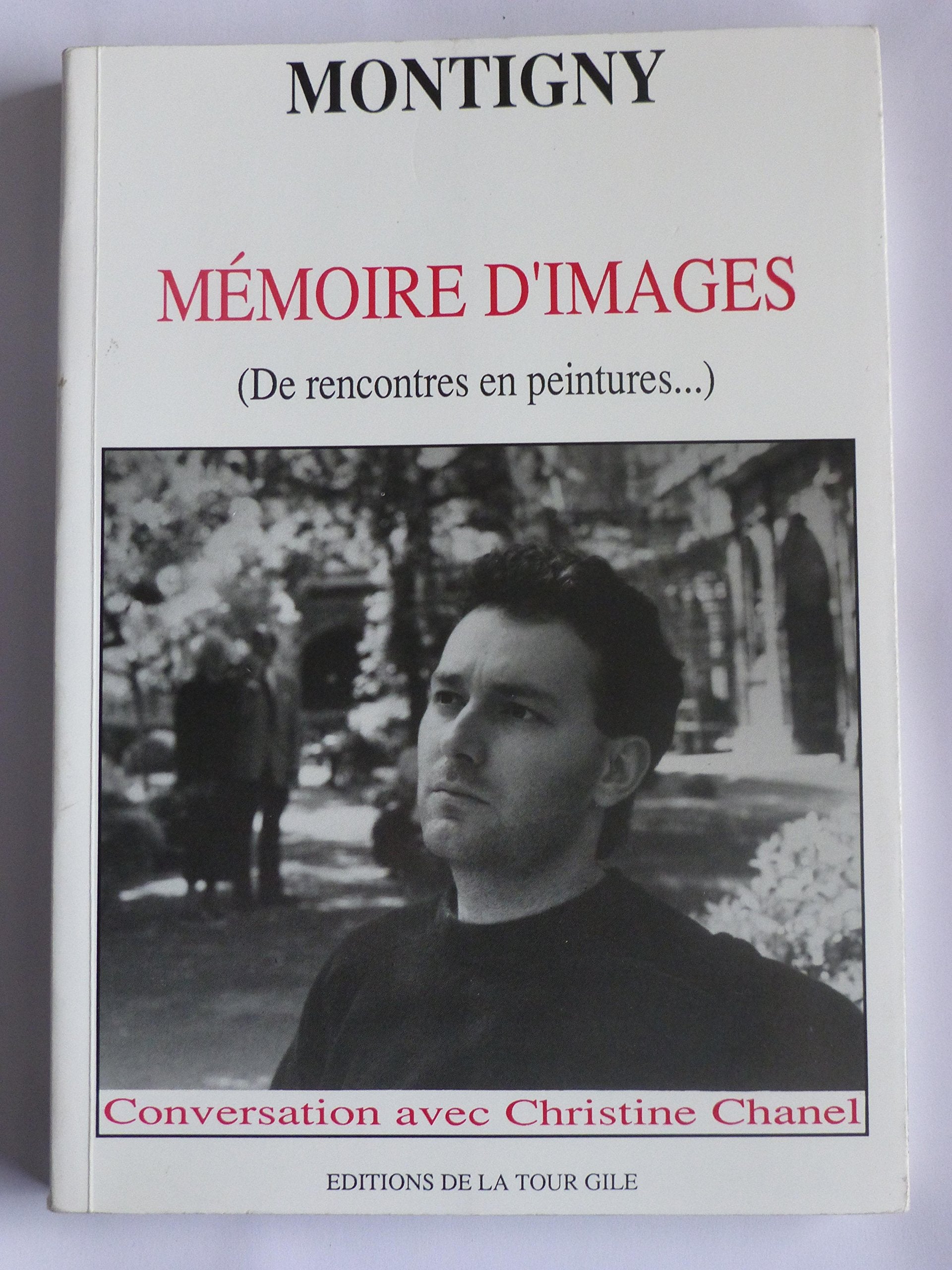 Mémoire d'images ( de rencontres en peintures... ) : conversation avec Christine Chanel Books