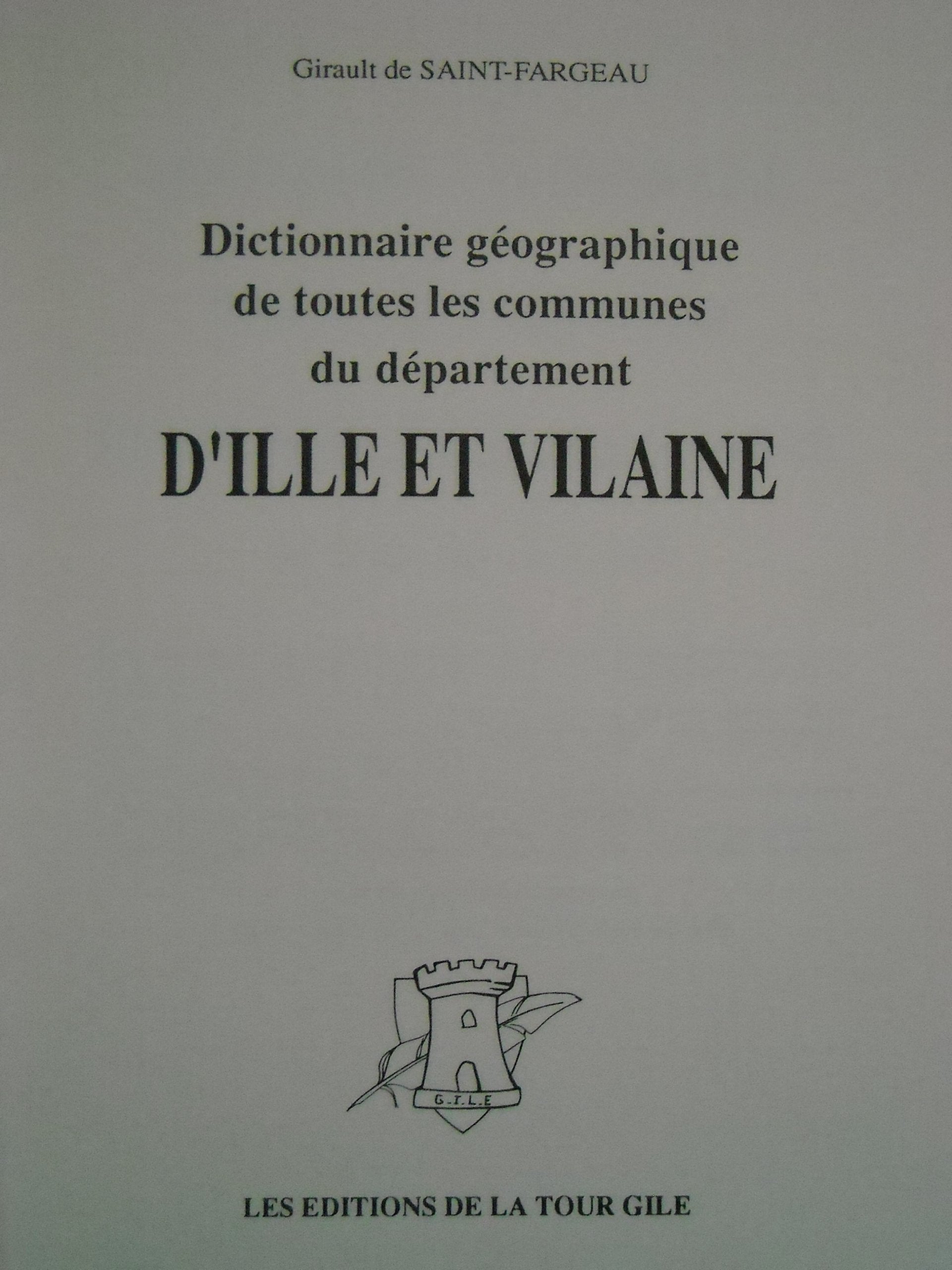Dictionnaire géographique de toutes les communes du département d'Ille et Vilaine book
