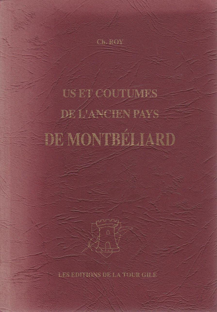 Us et coutumes de l'ancien pays de Montbéliard et en particulier de ses communes rurales book