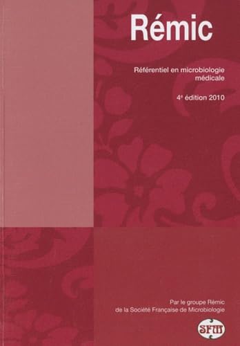 Rémic 2010: Référentiel en microbiologie médicale book