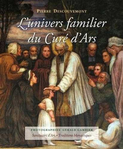 L'univers familier du Curé d'Ars Memories