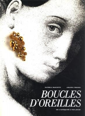 Boucles D'Oreilles. De L'Antiquite A Nos Jours book
