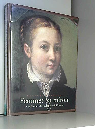 Femmes au miroir : une histoire de l'autoportrait féminin Books