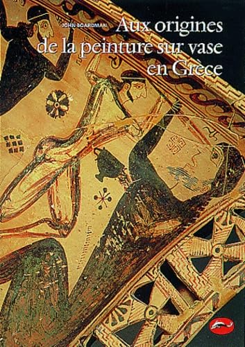 Aux origines de la peinture sur vase en Grèce book