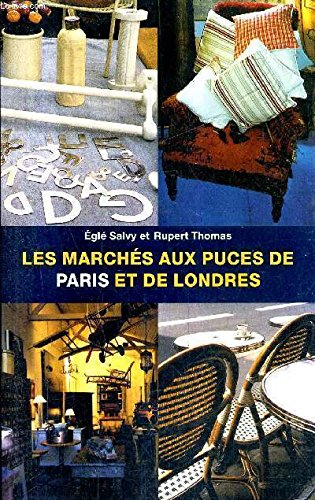 Les marchés aux puces de Paris et de Londres Books