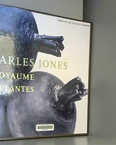 Charles Jones. Le Royaume Des Plantes Books