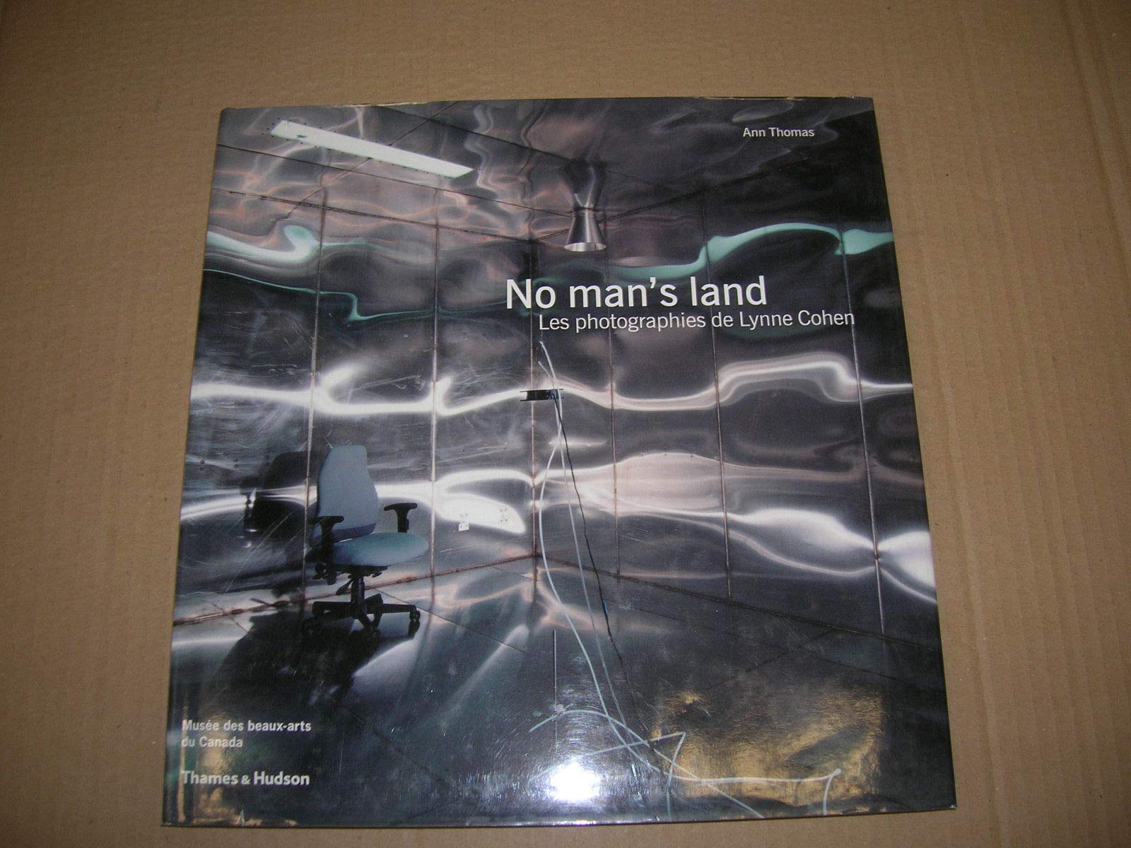 No Man'S Land. Les Photographies De Lynne Cohen Books
