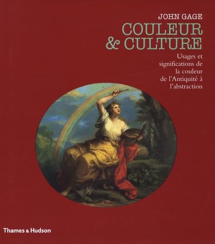 Couleur et culture: Usages et significations de la couleur de l'Antiquité à l'abstraction Books