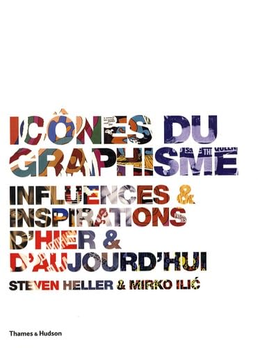 Icônes du graphisme: Influences et inspirations d'hier et d'aujourd'hui Books