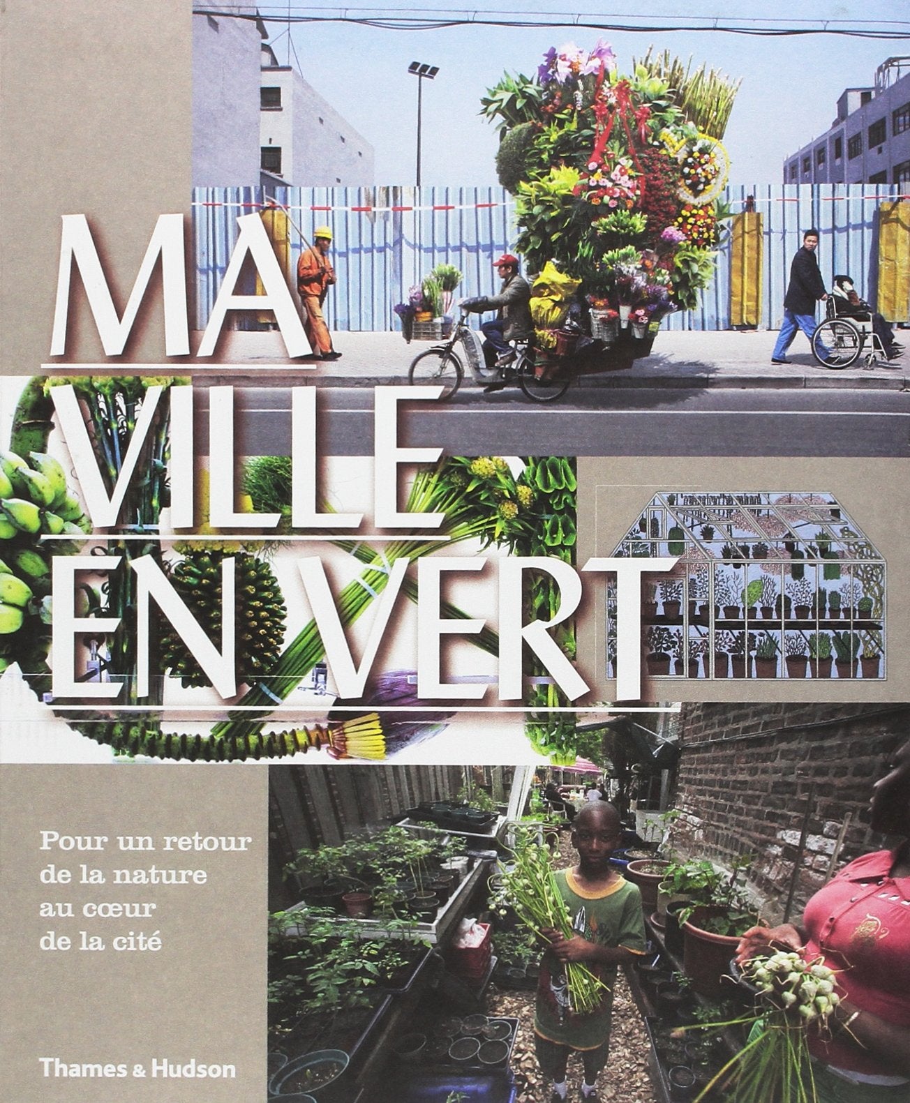 Ma ville en vert: Pour un retour de la nature au coeur de la cité Books