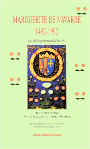 Marguerite de navarre : 1492-1992 : actes du colloque international de pau, 1992 book