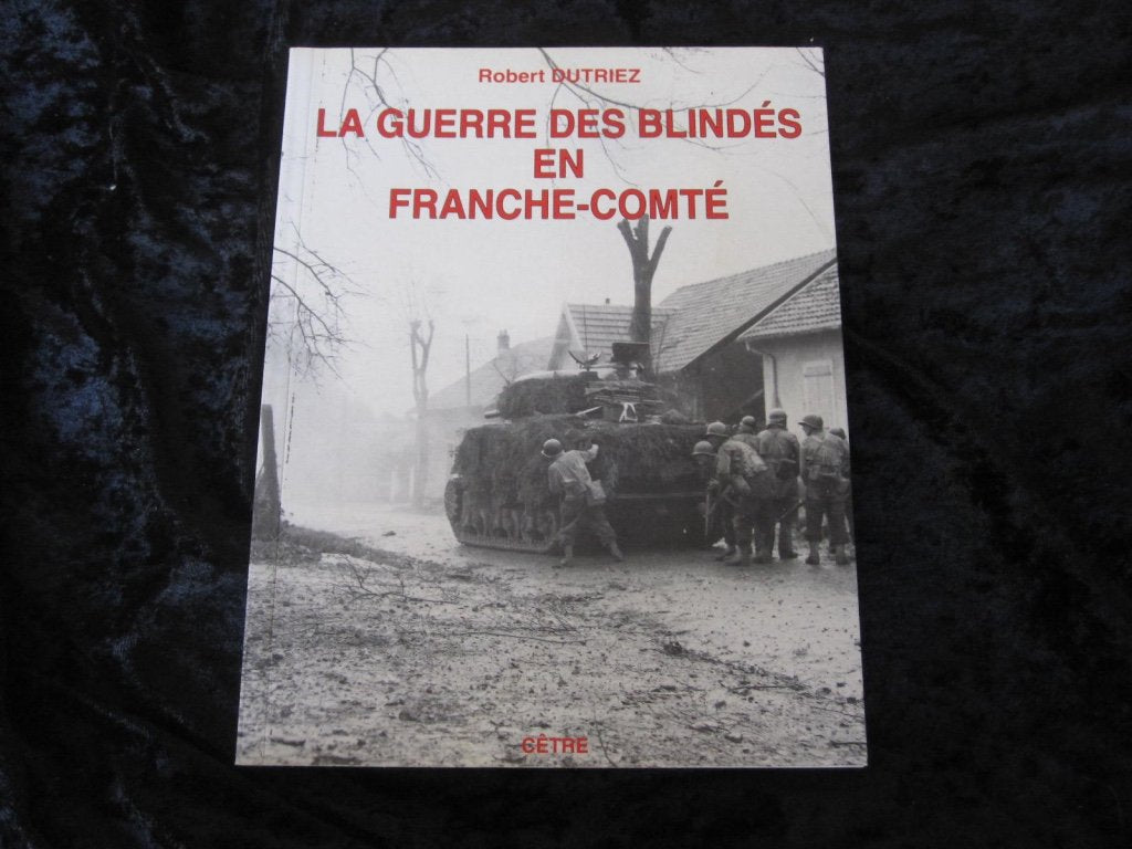 La guerre des blindés en Franche-Comté: Fin de l'été et automne 1944 book