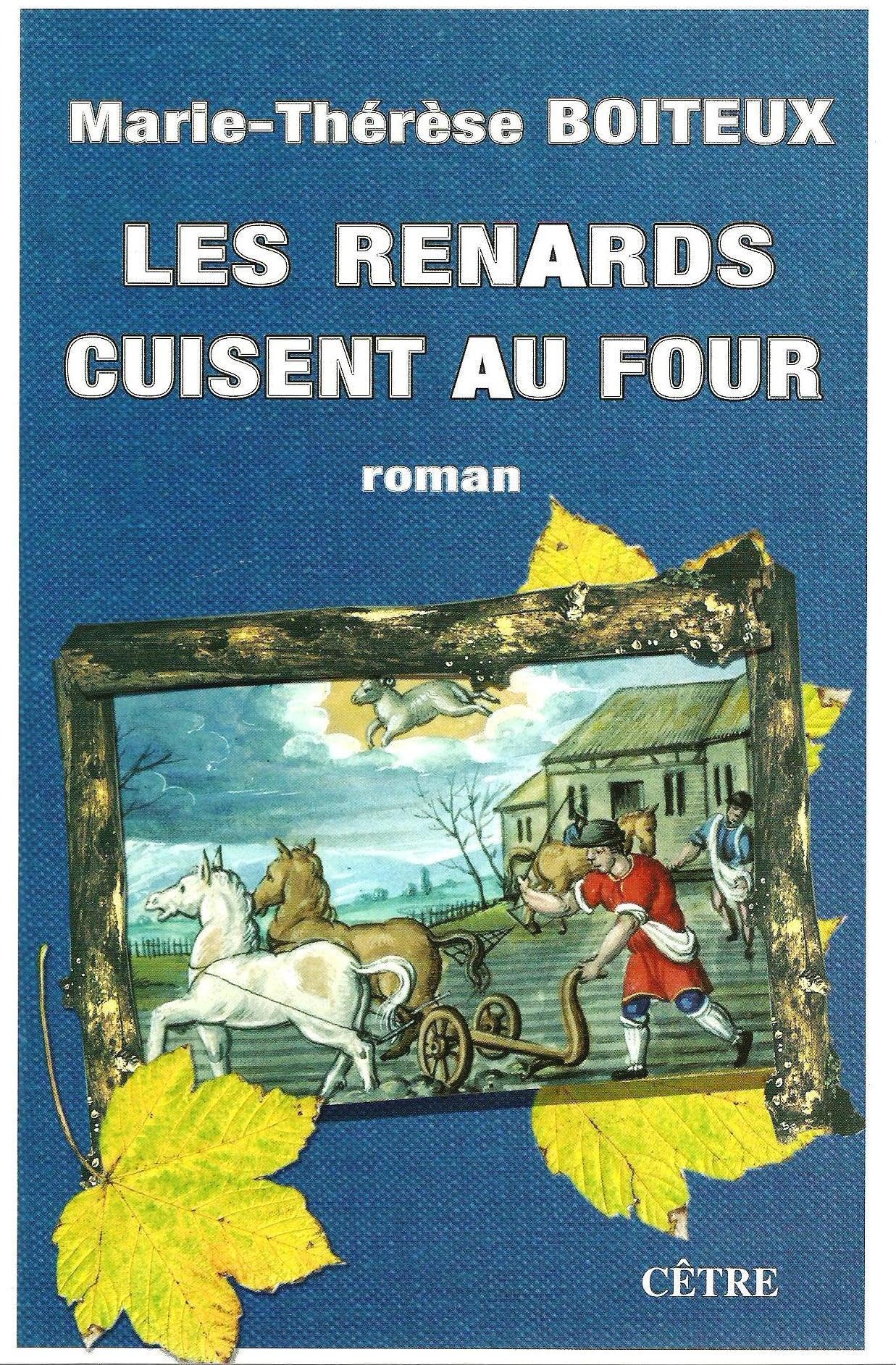 LES RENARDS CUISENT AU FOUR Historical Fiction