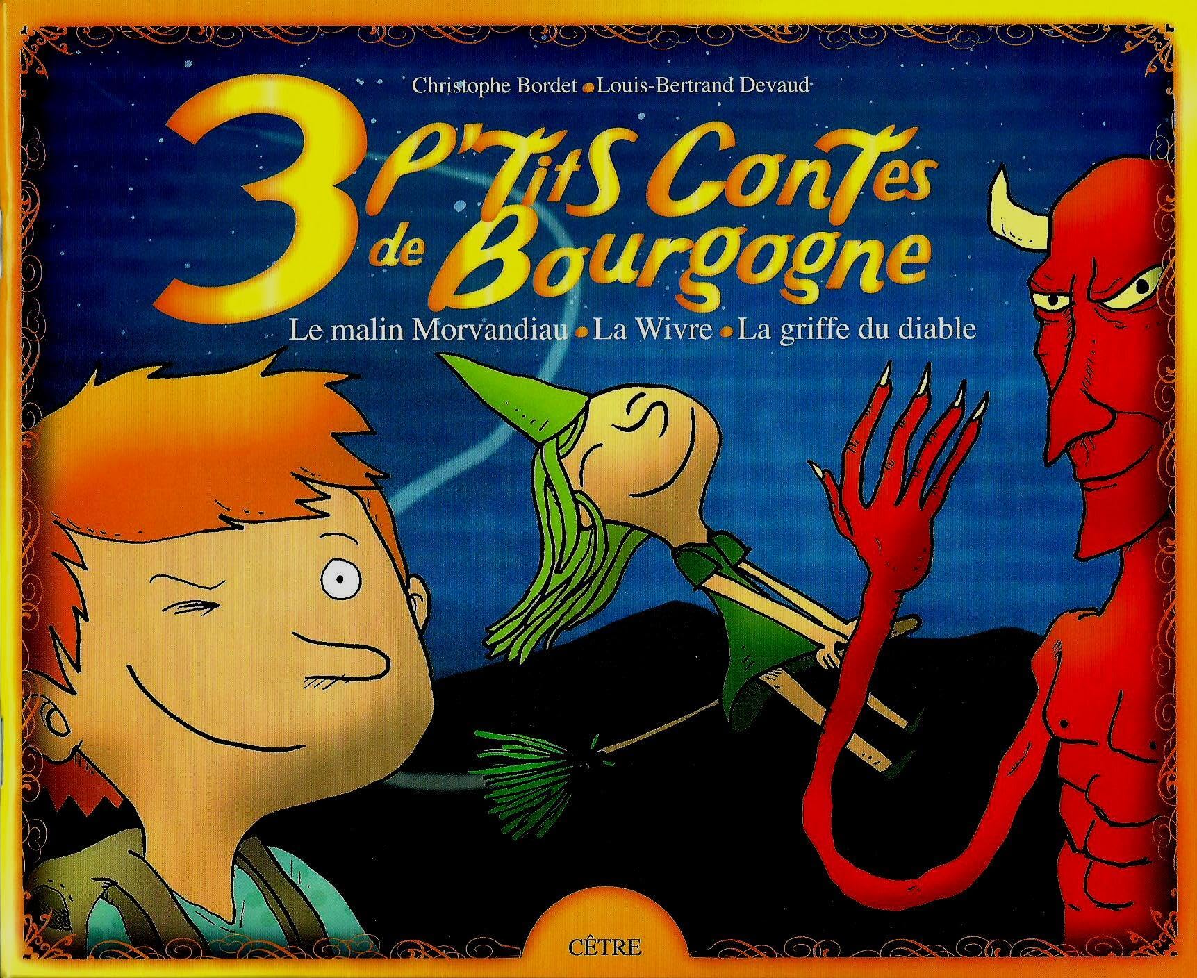 3 p'tits contes de Bourgogne: Le malin Morvandiau, La Wivre, La griffe du diable book
