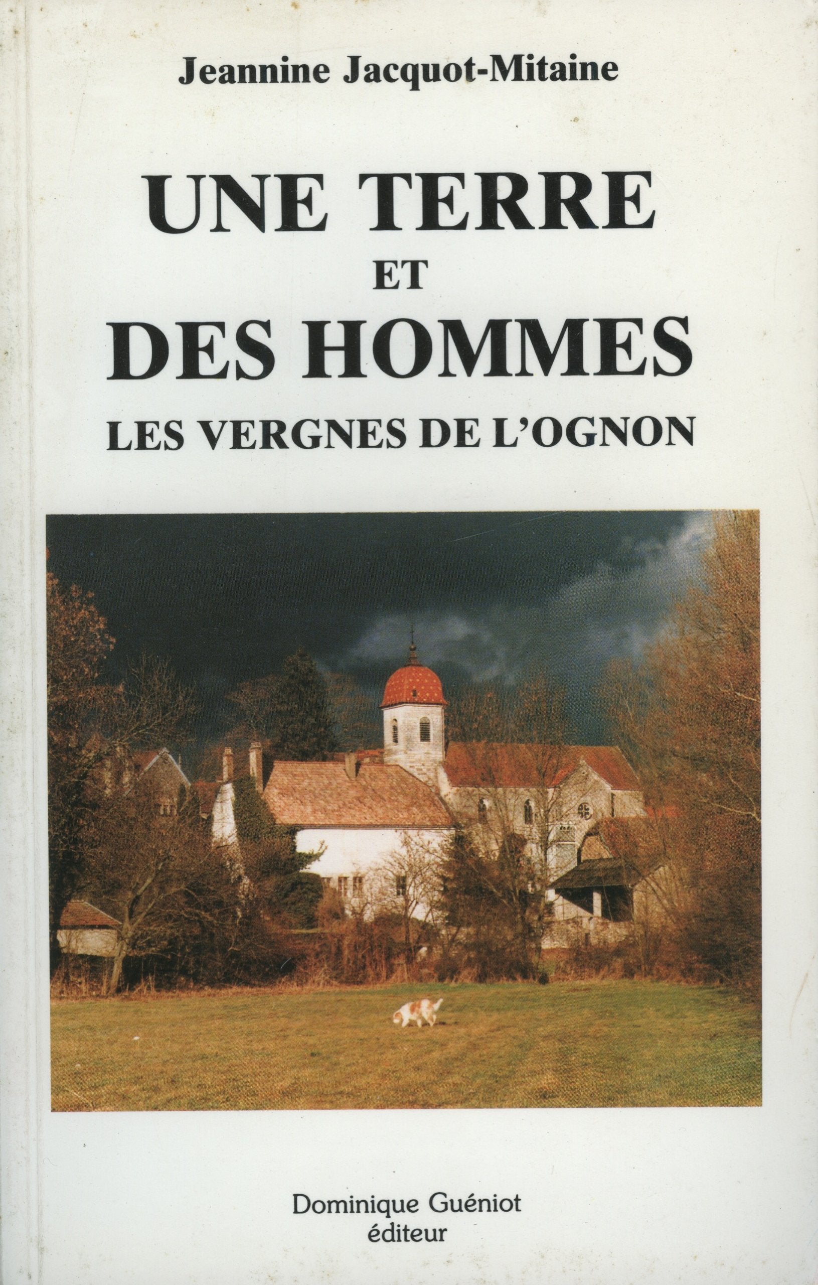 Une terre et des hommes : les vergnes de l'Ognon book
