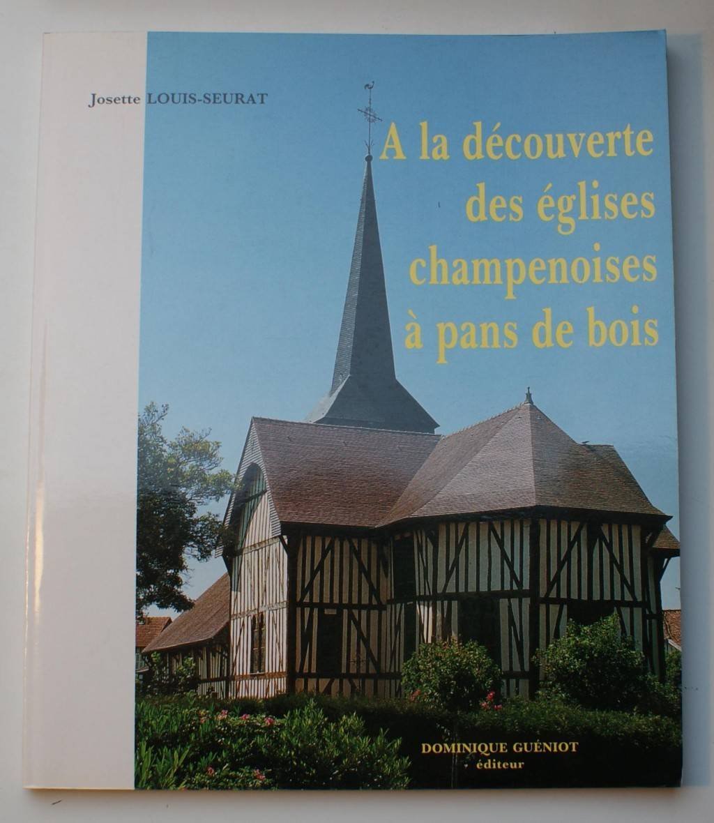 A la découverte des églises champenoises à pans de bois book