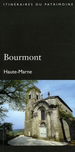 Bourmont (Haute-Marne) - Coll. Itinéraires du Patrimoine (DRAC Champagne-Ardenne) Books