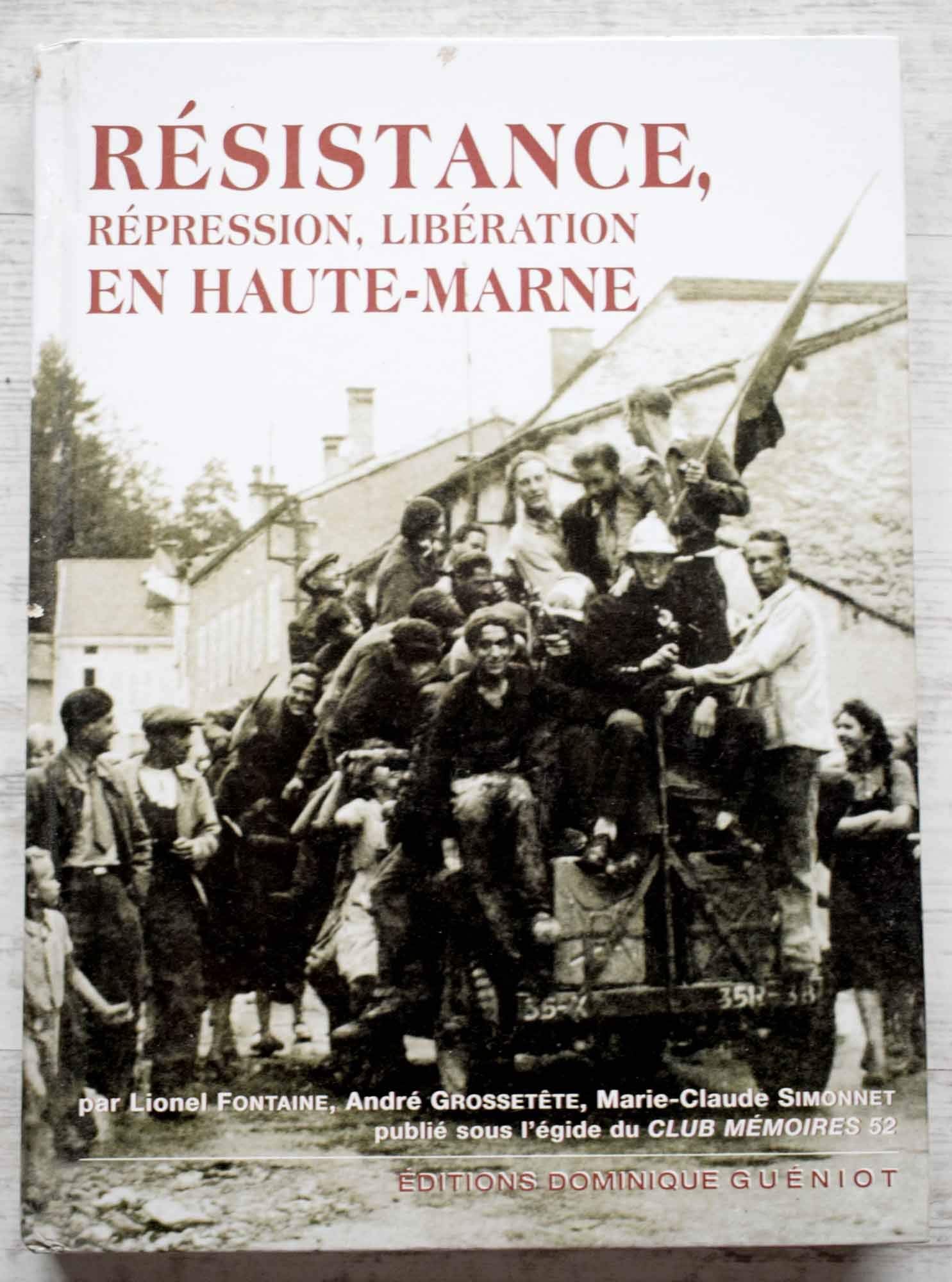 Résistance, Répression, Libération en Haute-Marne Books