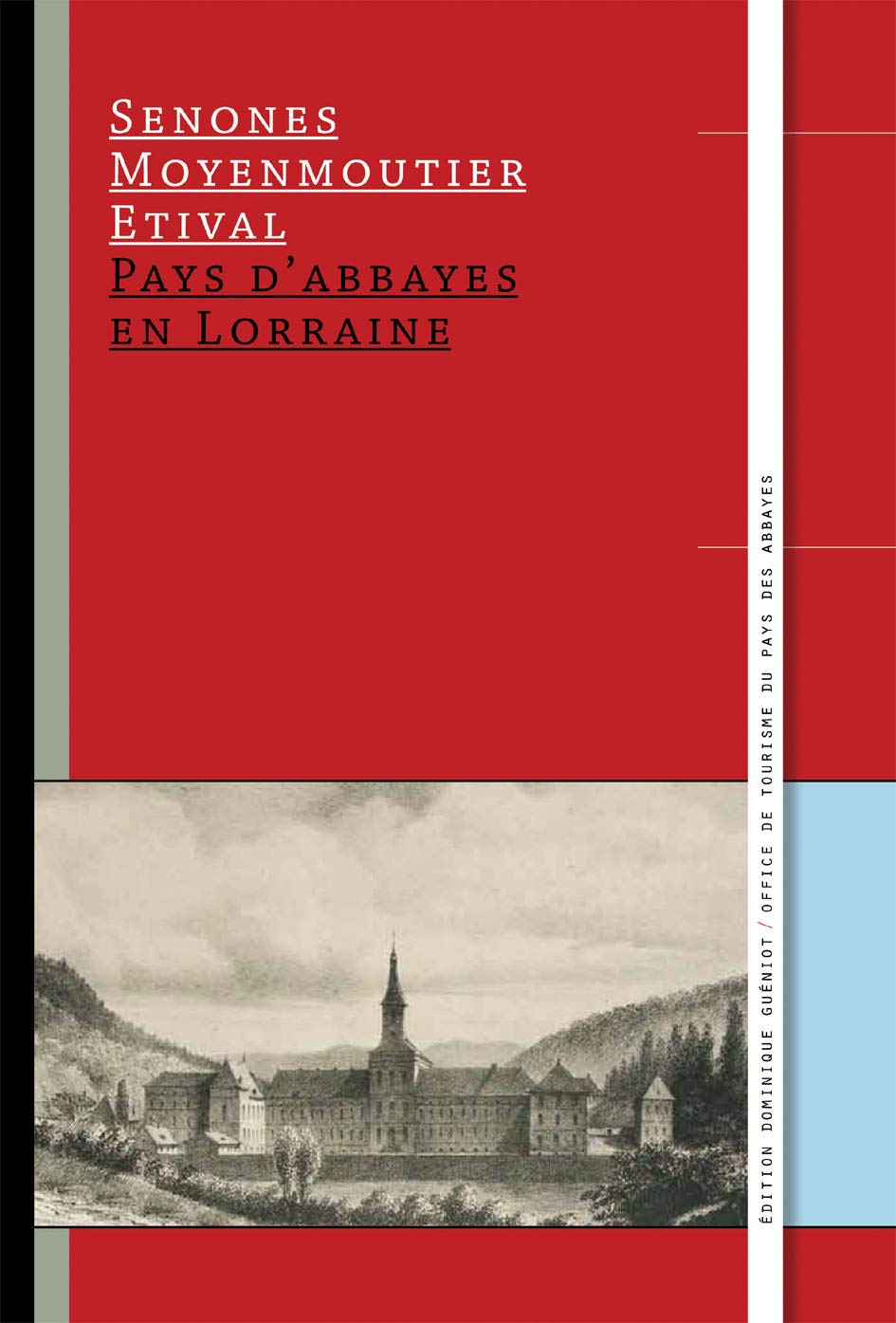 Pays d'abbayes en Lorraine. Senones, Moyenmoutier, Etival book