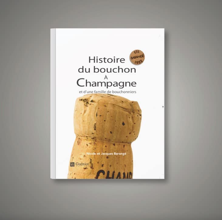 Histoire du bouchon de champagne et d'une famille de bouchonniers Books